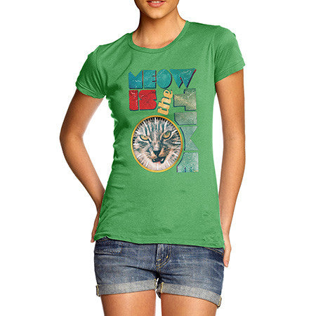 Women's The Time Is Meow T-Shirt