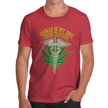 Men's Ganja My One True Teacher T-Shirt