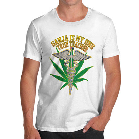 Men's Ganja My One True Teacher T-Shirt