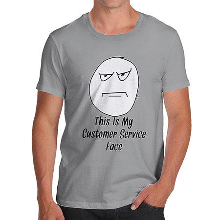 Men's My Customer Service Face T-Shirt