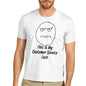 Men's My Customer Service Face T-Shirt