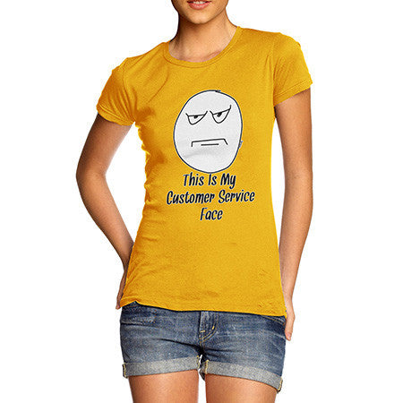 Women's My Customer Service Face T-Shirt