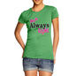 Women's Mrs Always Right T-Shirt