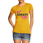 Women's Mrs Always Right T-Shirt