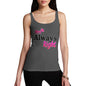 Women's Mrs Always Right Tank Top