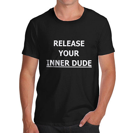 Men's Release Your Inner Dude T-Shirt