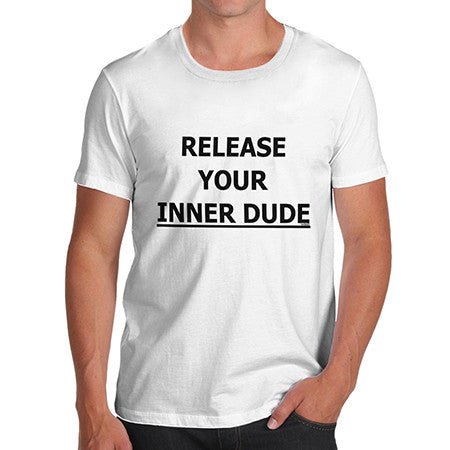 Men's Release Your Inner Dude T-Shirt