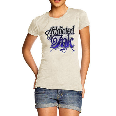 Women's Addicted To Ink T-Shirt