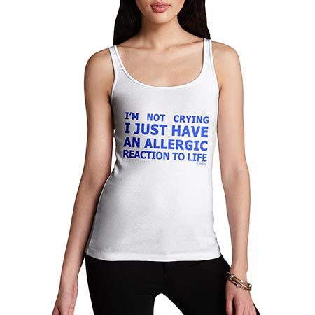 Women's Allergy Reaction To life Tank Top