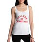 Women's College Of Whatever Tank Top