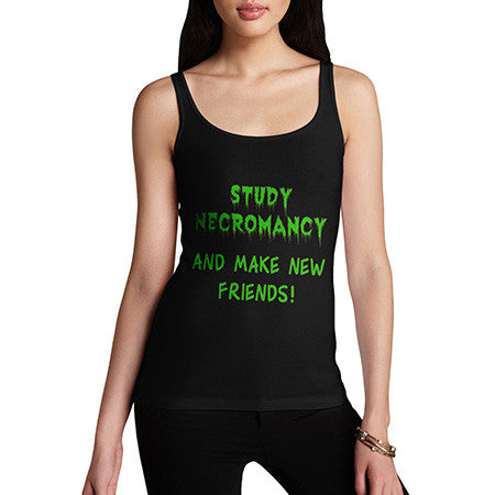 Women's Study Necromancy And Make New Friends Tank Top