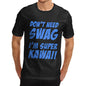 Men's Don't Need Swag T-Shirt