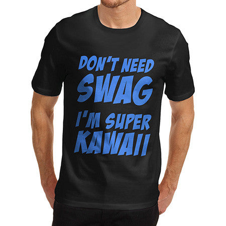 Men's Don't Need Swag T-Shirt