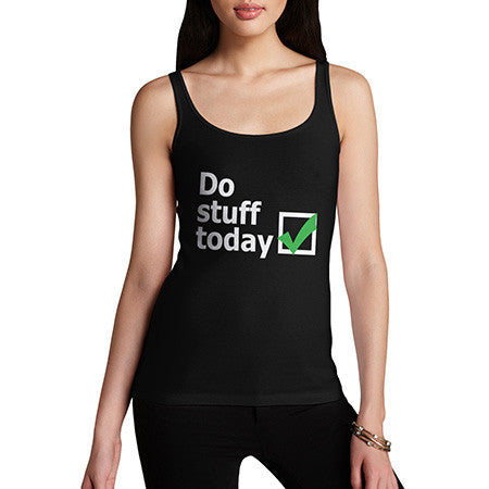 Women's Check List Do Stuff Today Tank Top