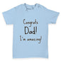 Congrats Dad I'm Amazing Baby Toddler T-Shirt