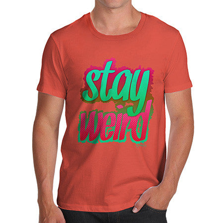 Men's Stay Weird T-Shirt