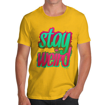 Men's Stay Weird T-Shirt