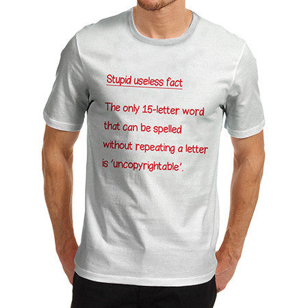 Men's 15 Letter Word Useless Fact T-Shirt