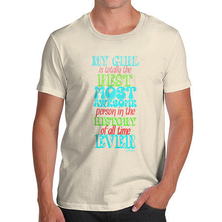 Men's My Girl Is The Best T-Shirt