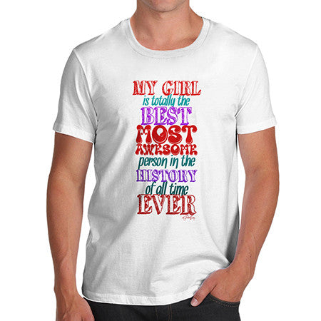 Men's My Girl Is The Best T-Shirt