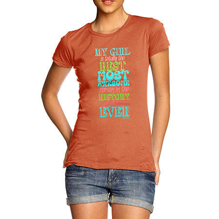 Women's My Girl Is The Best T-Shirt