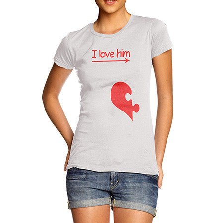 Women I Love Him Heart T-Shirt