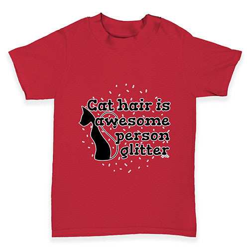 Cat Hair Is Awesome Baby Toddler T-Shirt