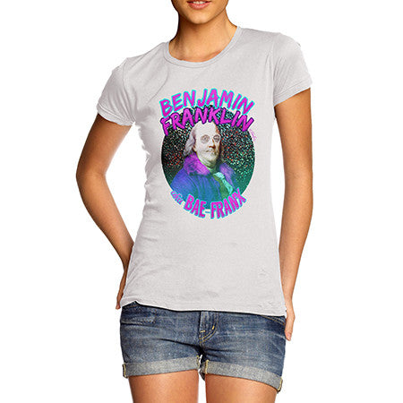 Women's Benjamin Franklin Aka Bae Franx T-Shirt