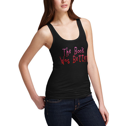 Women's The Book Was Better Tank Top