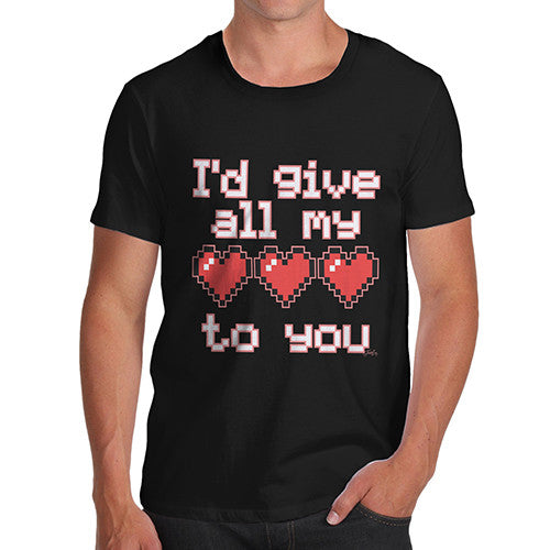 Men's I'd Give All My Love To You T-Shirt