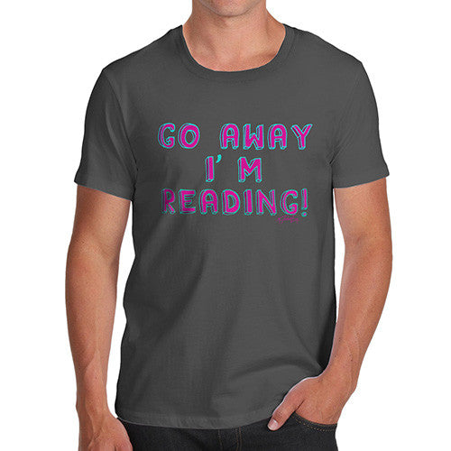 Men's Go Away I'm Reading T-Shirt