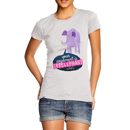 Women's Your Argument Is Irrelephant  T-Shirt