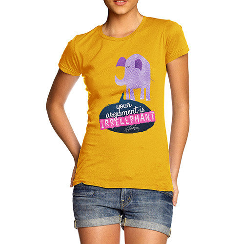 Women's Your Argument Is Irrelephant  T-Shirt