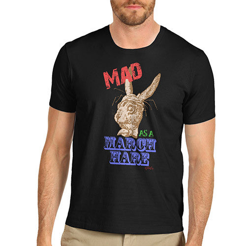 Men's Mad As A March Hare T-Shirt