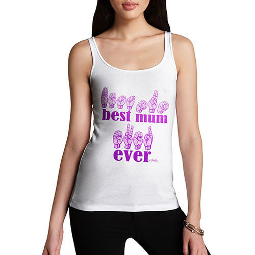 Women's Best Mum Ever In Sign Language Tank Top