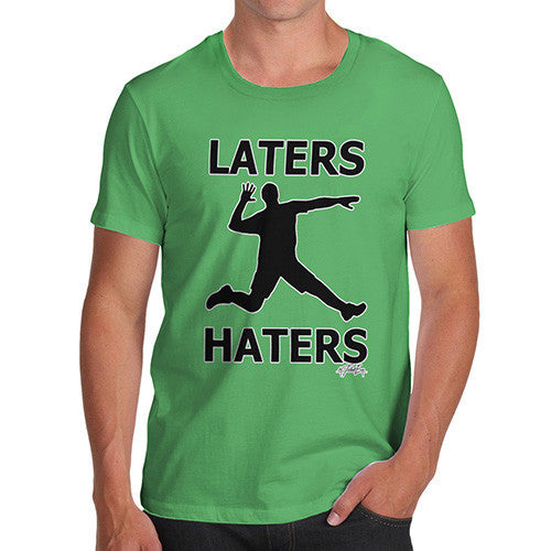 Men's Later Haters T-Shirt