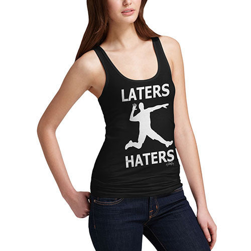 Women's Later Haters Tank Top