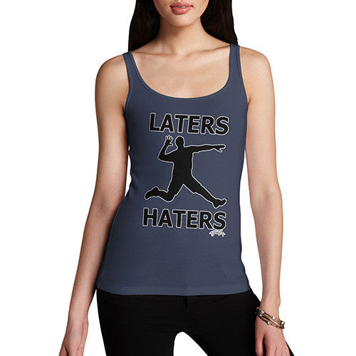 Women's Later Haters Tank Top