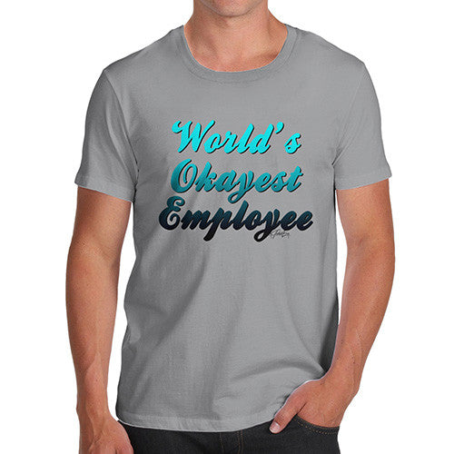 Men's World's Okayest Employee T-Shirt