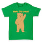 Hello Silly Bear Baby Toddler T-Shirt