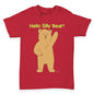 Hello Silly Bear Baby Toddler T-Shirt