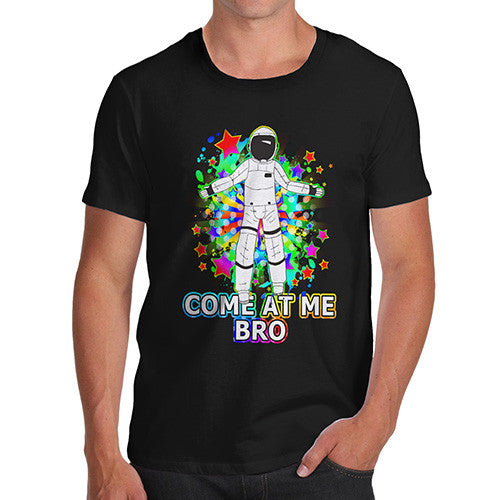 Men's Come At Me Bro Spaceman T-Shirt