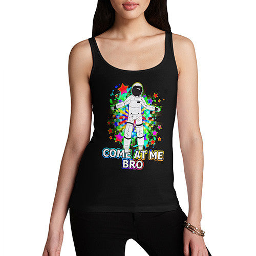 Women's Come At Me Bro Spaceman Tank Top