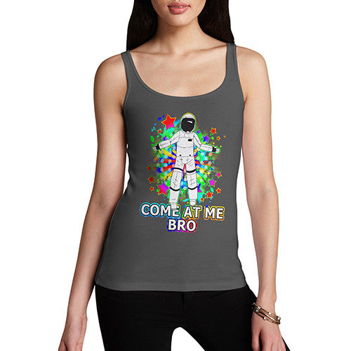 Women's Come At Me Bro Spaceman Tank Top