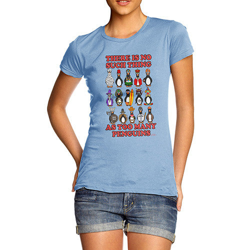 Too Many Penguins Women's T-Shirt 