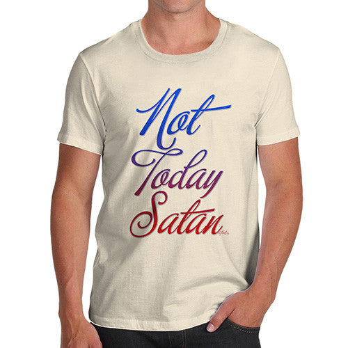 Men's Not Today Satan T-Shirt