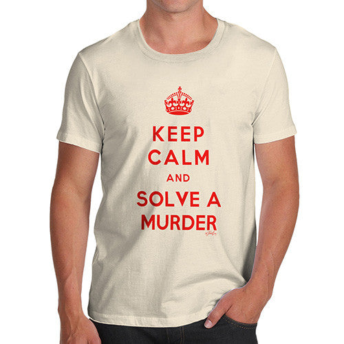 Men's Keep Calm and Solve A Murder T-Shirt