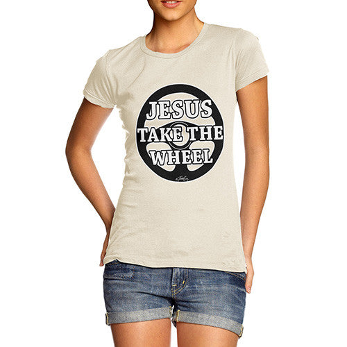 Women's Jesus Takes The Wheel T-Shirt