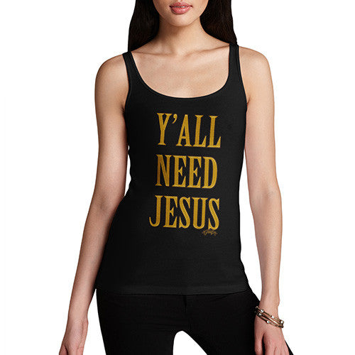 Women's You All Need Jesus Tank Top