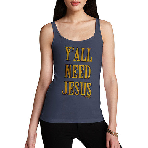 Women's You All Need Jesus Tank Top